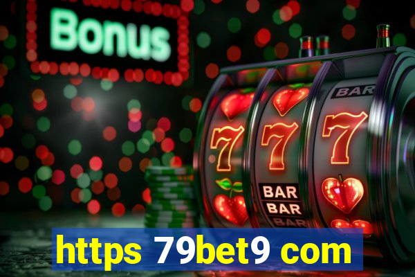 https 79bet9 com